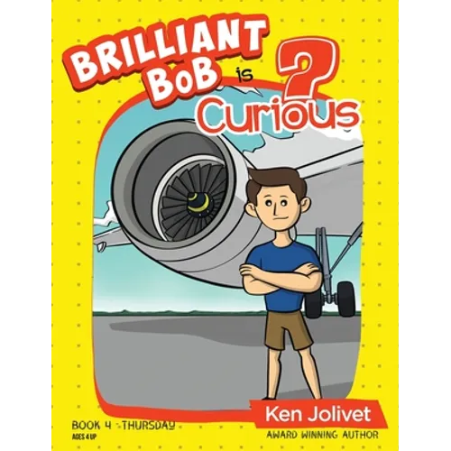 Brilliant Bob is Curious - Hardcover