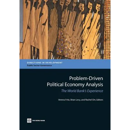 Problem-Driven Political Economy Analysis: The World Bank's Experience - Paperback