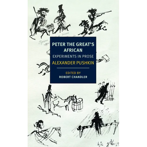 Peter the Great's African: Experiments in Prose - Paperback