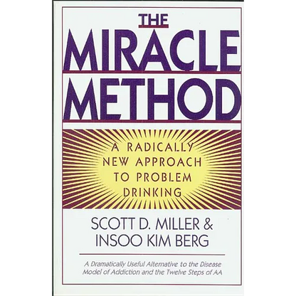 Miracle Method: A Radically New Approach to Problem Drinking (Revised) - Paperback