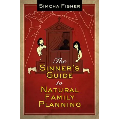 The Sinner's Guide to Natural Family Planning - Paperback