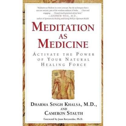 Meditation as Medicine: Activate the Power of Your Natural Healing Force - Paperback