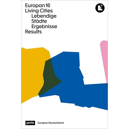Europan 16: Lebendige Städte / Living Cities: Ergebnisse / Results - Paperback