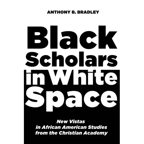Black Scholars in White Space - Paperback