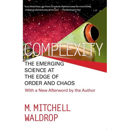 Complexity: The Emerging Science at the Edge of Order and Chaos - Paperback