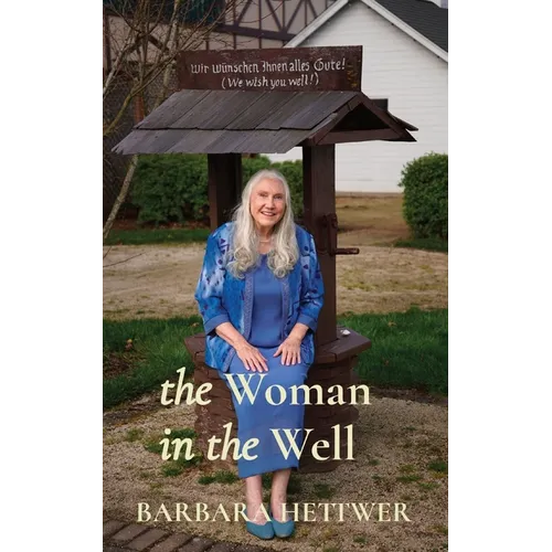 The Woman in the Well: a true story - Paperback