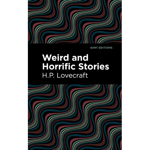 Weird and Horrific Stories - Paperback