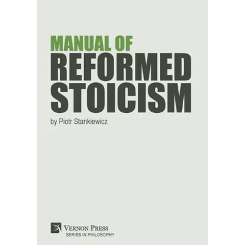 Manual of Reformed Stoicism - Hardcover