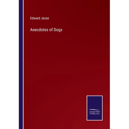 Anecdotes of Dogs - Paperback
