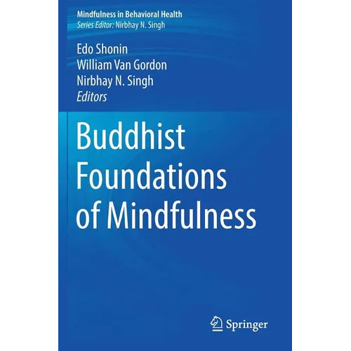 Buddhist Foundations of Mindfulness - Paperback