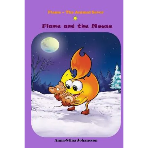 Flame and the Mouse, (Bedtime stories, Ages 5-8) - Paperback
