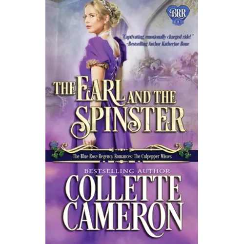 The Earl and the Spinster: A Humorous Wallflower Family Saga Regency Romantic Comedy - Paperback