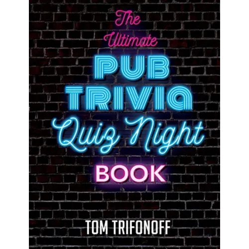 The Ultimate Pub Trivia Quiz Night Book - Paperback