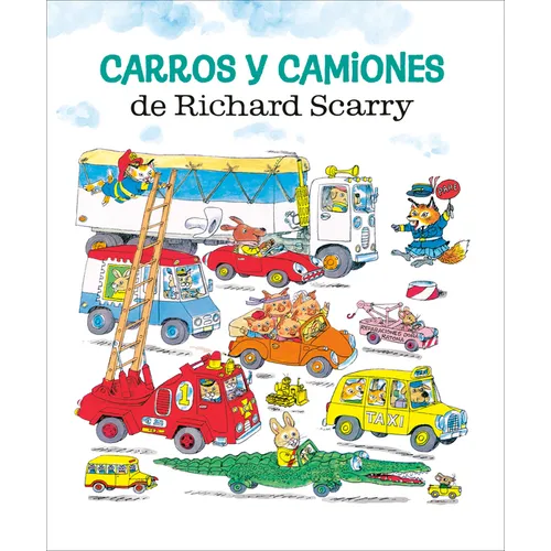 Carros Y Camiones de Richard Scarry (Richard Scarry's Cars and Trucks and Things That Go Spanish Edition) - Hardcover