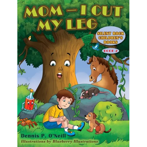 Mom - I Cut My Leg - Hardcover