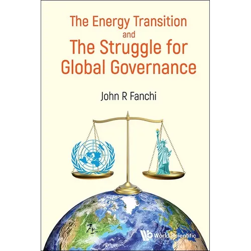 Energy Transition and the Struggle for Global Governance - Hardcover