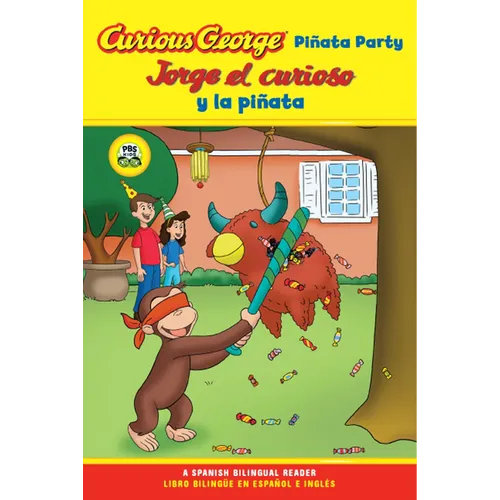 Curious George Pinata Party/Jorge El Curioso Y La Pinata: Bilingual English-Spanish - Paperback