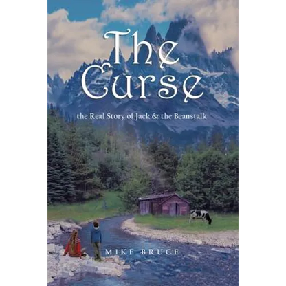 The Curse: the Real Story of Jack & the Beanstalk - Paperback
