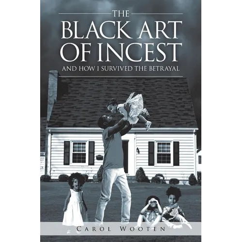 The Black Art of Incest and How I Survived the Betrayal - Paperback