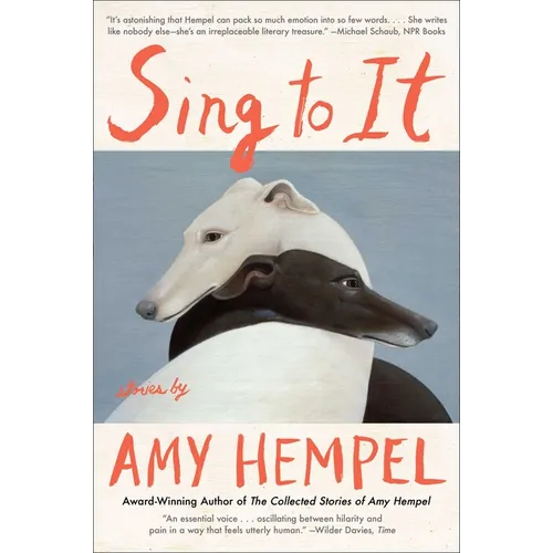 Sing to It: Stories - Paperback
