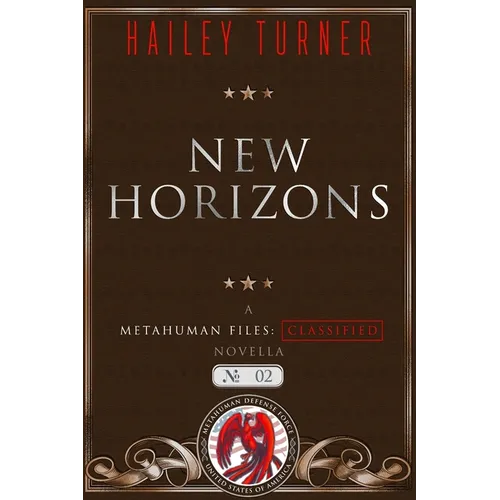 New Horizons: A Metahuman Files: Classified Novella - Paperback