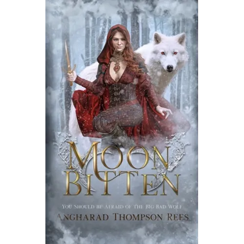 Moon Bitten: You Should be Afraid of the Big Bad Wolf - Paperback