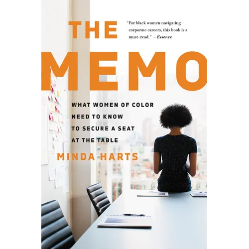 The Memo: What Women of Color Need to Know to Secure a Seat at the Table - Paperback