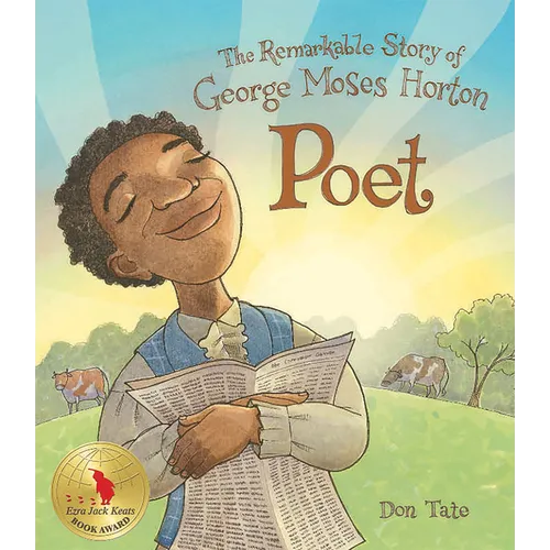 Poet: The Remarkable Story of George Moses Horton - Paperback