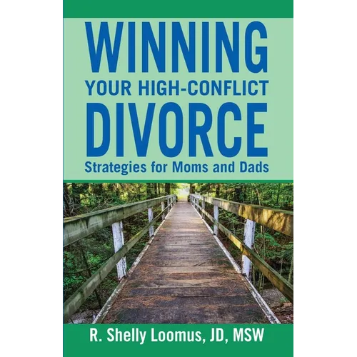 Winning Your High-Conflict Divorce - Paperback