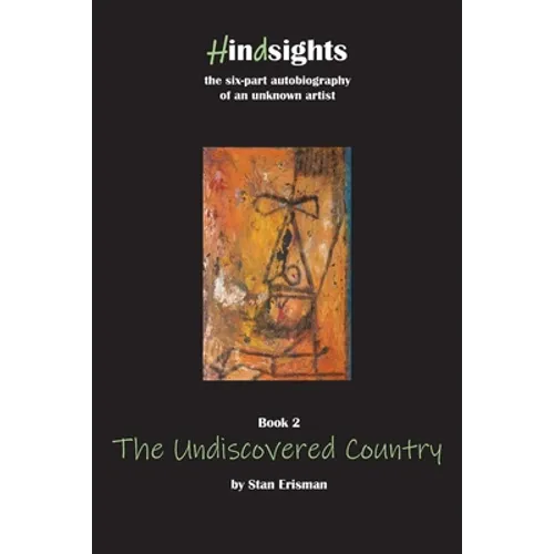 The Undiscovered Country: Book Two in the Hindsights series - Paperback