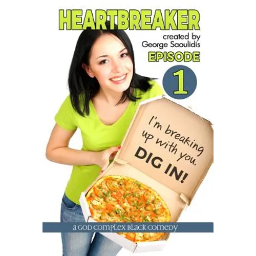Heartbreaker Episode 1: A God Complex Black Comedy - Paperback