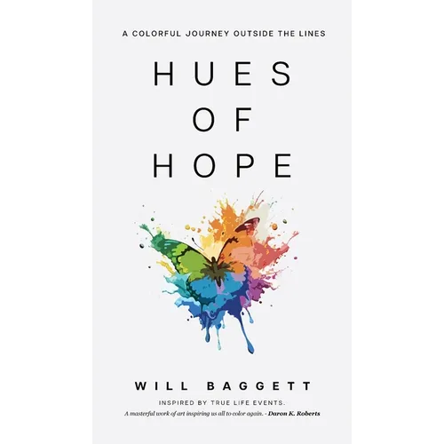 Hues of Hope: A Colorful Journey Outside The Lines - Hardcover