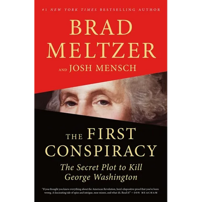 The First Conspiracy: The Secret Plot to Kill George Washington - Paperback