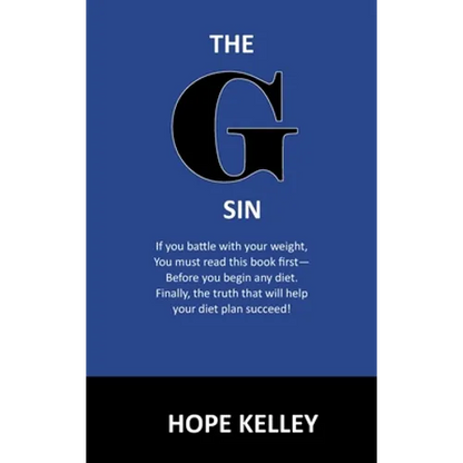 The G Sin: A Pre-Diet Book! Reading this book first will help your diet plan succeed. - Hardcover