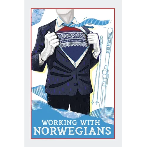 Working with Norwegians: The guide to work culture in Norway - Paperback