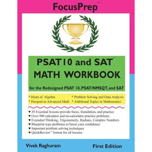 PSAT 10 and SAT MATH WORKBOOK: for the Redesigned PSAT 10, PSAT/NMSQT, and SAT - Paperback