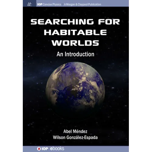 Searching for Habitable Worlds: An Introduction - Hardcover