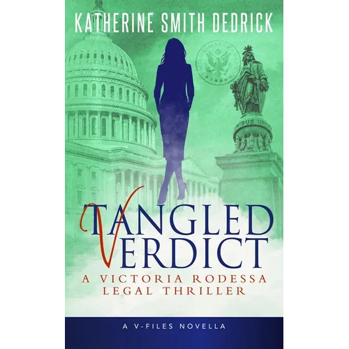 Tangled Verdict: A Victoria Rodessa Legal Thriller - Paperback