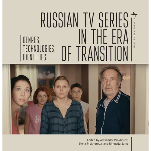 Russian TV Series in the Era of Transition: Genres, Technologies, Identities - Paperback