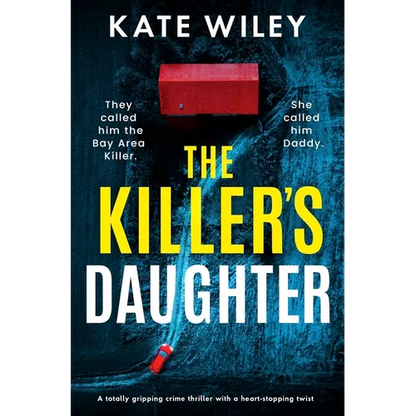 The Killer's Daughter: A Totally Gripping Crime Thriller with a Heart-Stopping Twist - Paperback