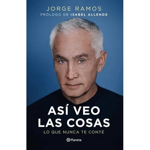 Así Veo Las Cosas: Lo Que Nunca Te Conté / The Way I See Things: What I Never Told You - Paperback