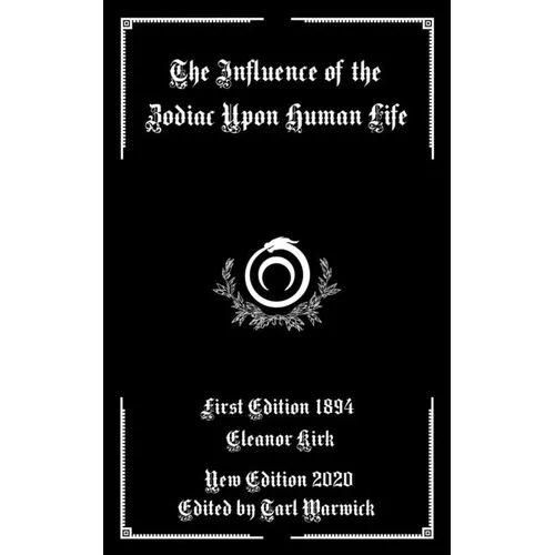 The Influence of the Zodiac Upon Human Life - Paperback