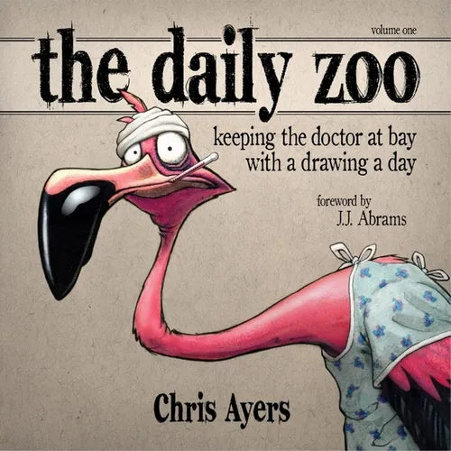 Daily Zoo Vol. 1: Keeping the Doctor at Bay with a Drawing a Day - Paperback