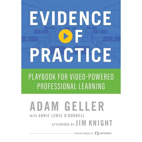 Evidence of Practice: Playbook for Video-Powered Professional Learning - Paperback