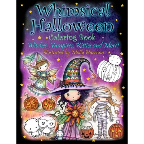 Whimsical Halloween Coloring Book: Witches, Vampires Kitties and More! - Paperback