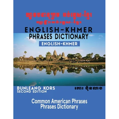 English - Khmer Phrases Dictionary: English-Khmer - Paperback