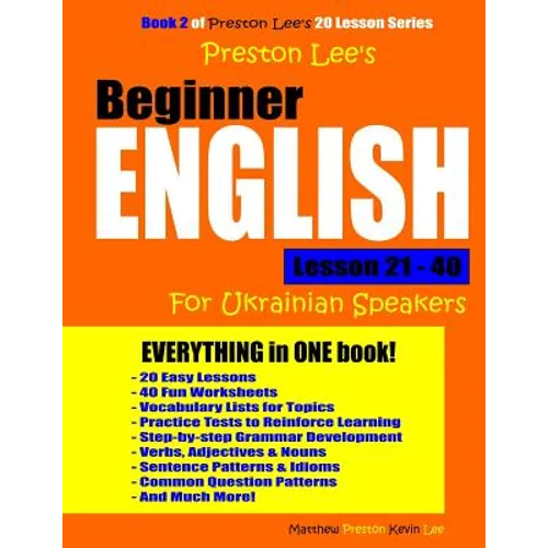 Preston Lee's Beginner English Lesson 21 - 40 For Ukrainian Speakers - Paperback