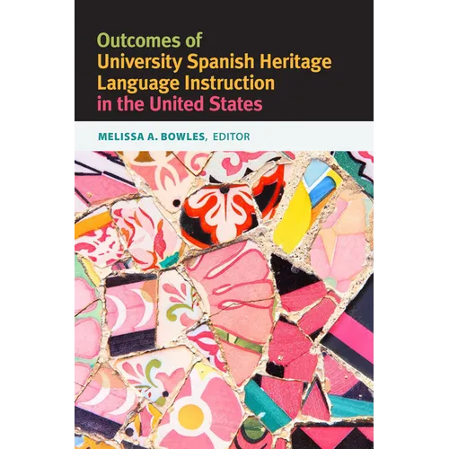 Outcomes of University Spanish Heritage Language Instruction in the United States - Paperback