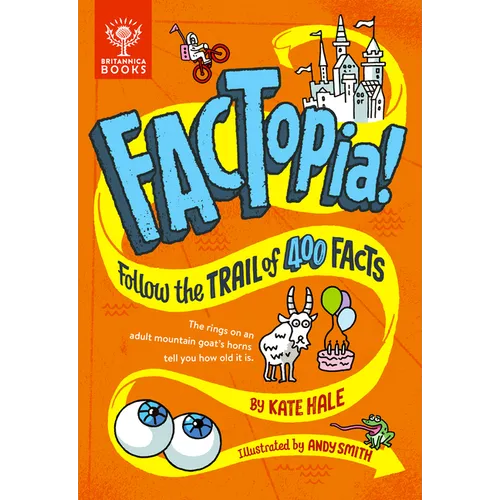 Factopia!: Follow the Trail of 400 Facts... - Hardcover