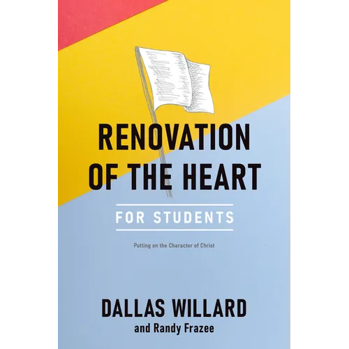Renovation of the Heart for Students: Putting on the Character of Christ - Paperback